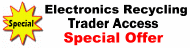 Traders Access Package for Electronics Recycling